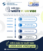 Cuộc thi WRITE YOUR VIBE - SHOW YOUR INSIGHT