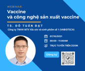 Webinar Vaccine và công nghệ sản xuất vaccine
