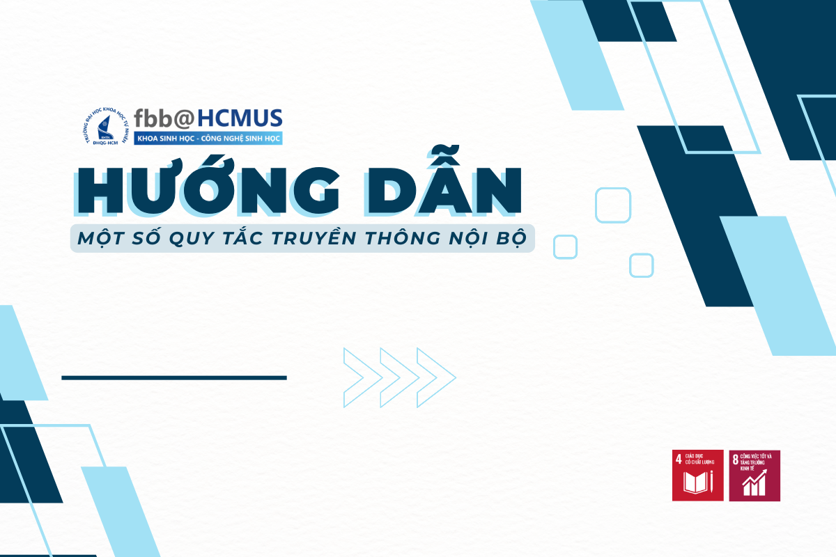 Hướng dẫn một số quy tắc truyền thông nội bộ Khoa Sinh học - Công nghệ Sinh học