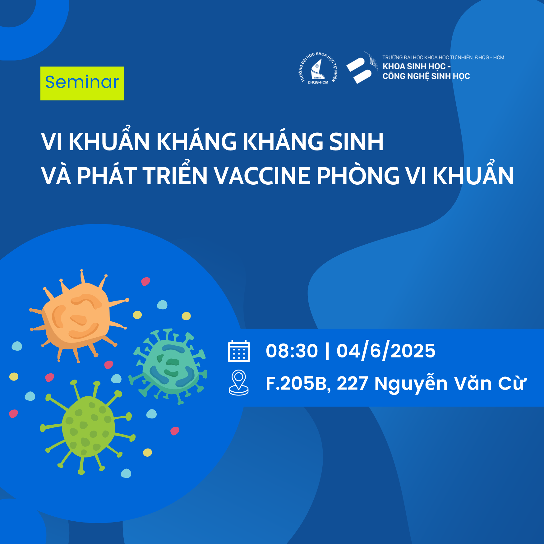 Seminar Vi khuẩn kháng kháng sinh và phát triển vaccine phòng vi khuẩn