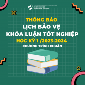 Lịch bảo vệ Khóa luận tốt nghiệp HK1 năm 2023-2024 chương trình Đại trà